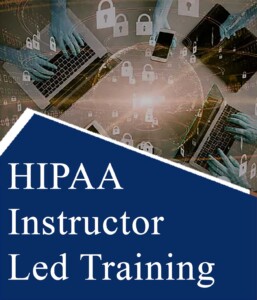HIPAA Instructor Led Training